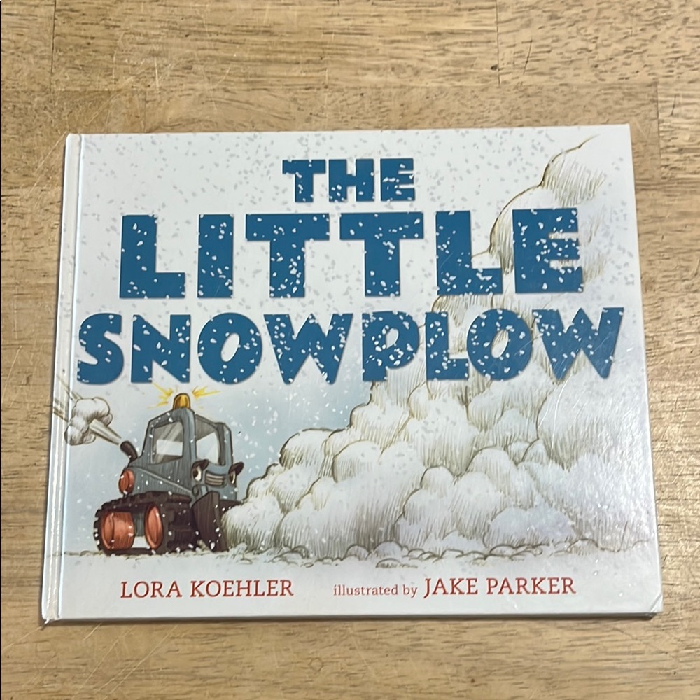 The Little Snowplow by Lora Koehler Children's Book